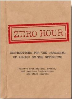 Zero Hour: Instructions for the Wargaming of Armies on the Offensive