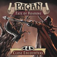 Pagan: Close Encounters