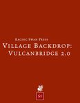 RPG Item: Village Backdrop: Vulcanbridge 2.0 (5E)