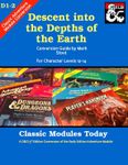 RPG Item: Classic Modules Today D1-2: Descent into the Depths of the Earth