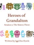 RPG Item: Heroes of Grandalton 5: The Sisters Three