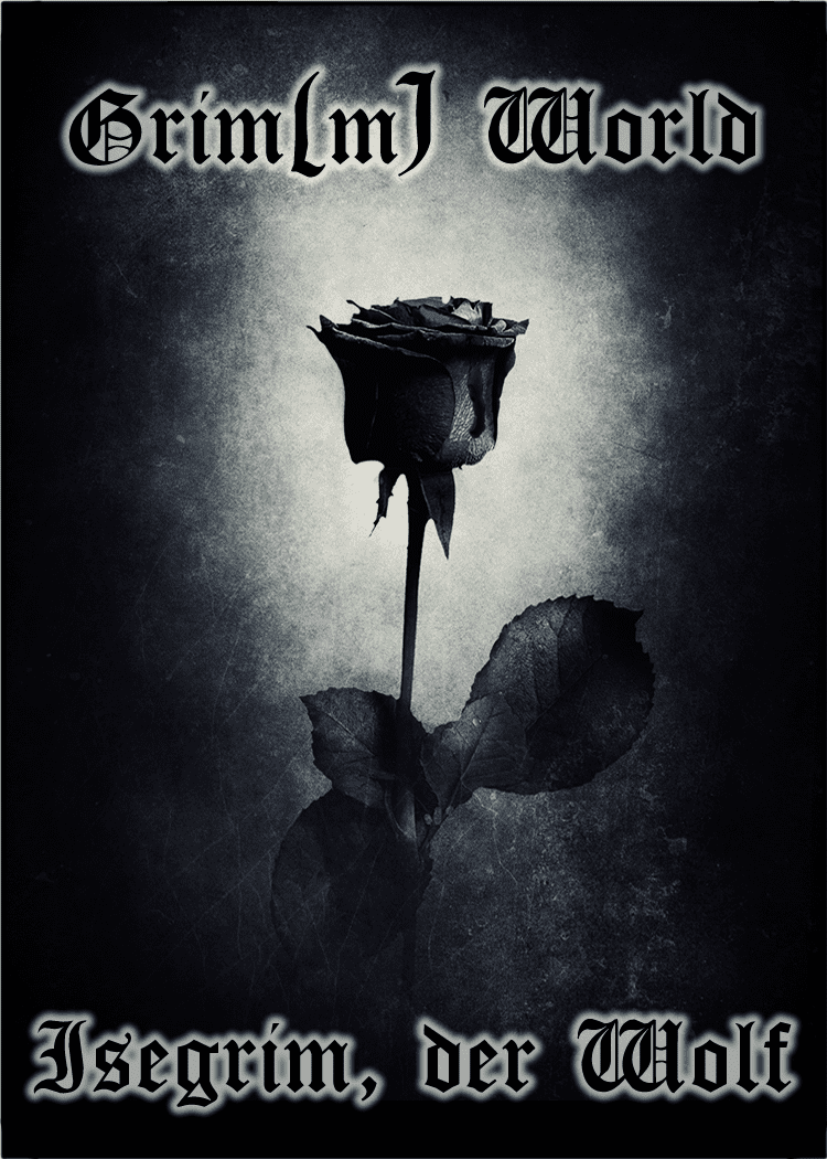 Grim(m) World: Erste Schritte – Isegrim, der Wolf