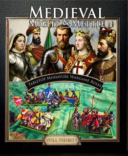 Might & Mettle: Rules for Tabletop Medieval Battles