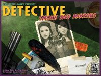 Detective: Smoke and Mirrors