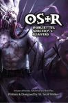 RPG Item: OS+R: Oubliettes, Sorcery, & Reavers