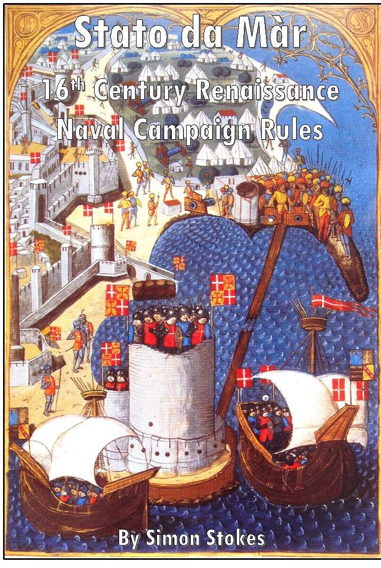 Stato da Màr: 16th Century Renaissance Naval Campaign Rules