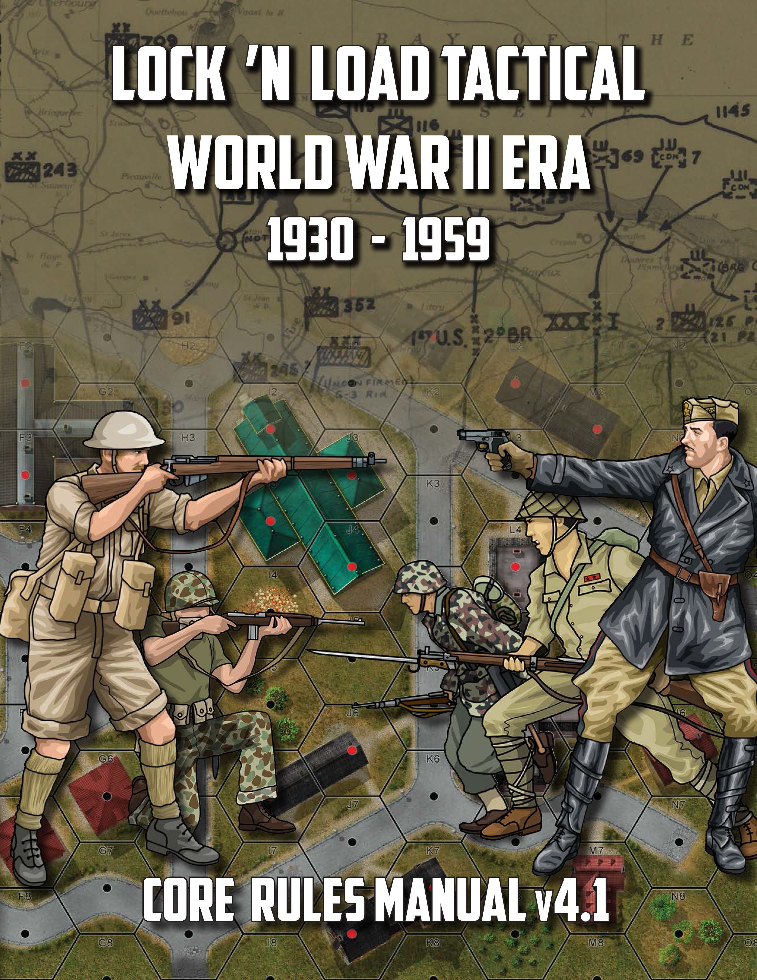 Lock &#039;n Load Tactical: World War II Era Core Rules Manual v4.1