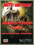 NUTS! War Tales! America's First Fight: Hell Hath No Fury – Philippines