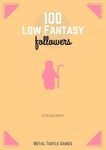 RPG Item: 100 Low Fantasy Followers