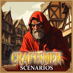 Craftsmen: Scenarios