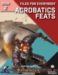 RPG Item: Files for Everybody Issue 02: Acrobatics Feats