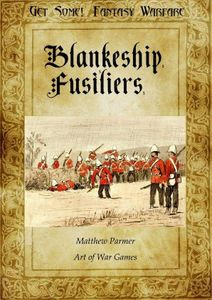 Get Some!: Fantasy Warfare – Blankeship Fusiliers