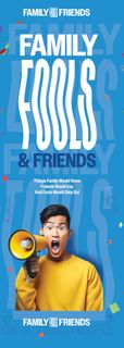 Family Fools & Friends