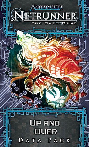 Coperta Android: Netrunner – Up and Over