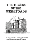 RPG Item: The Towers of the Weretoads