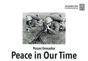 Panzer Grenadier: Peace in Our Time