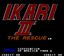 Video Game: Ikari III: The Rescue