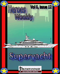 Issue: Heroes Weekly (Vol 6, Issue 12 - Superyacht)