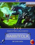 RPG Item: Ancestries Unleashed: Rabbitfolk