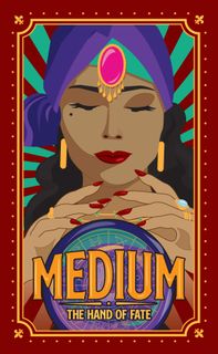 Medium: The Hand of Fate