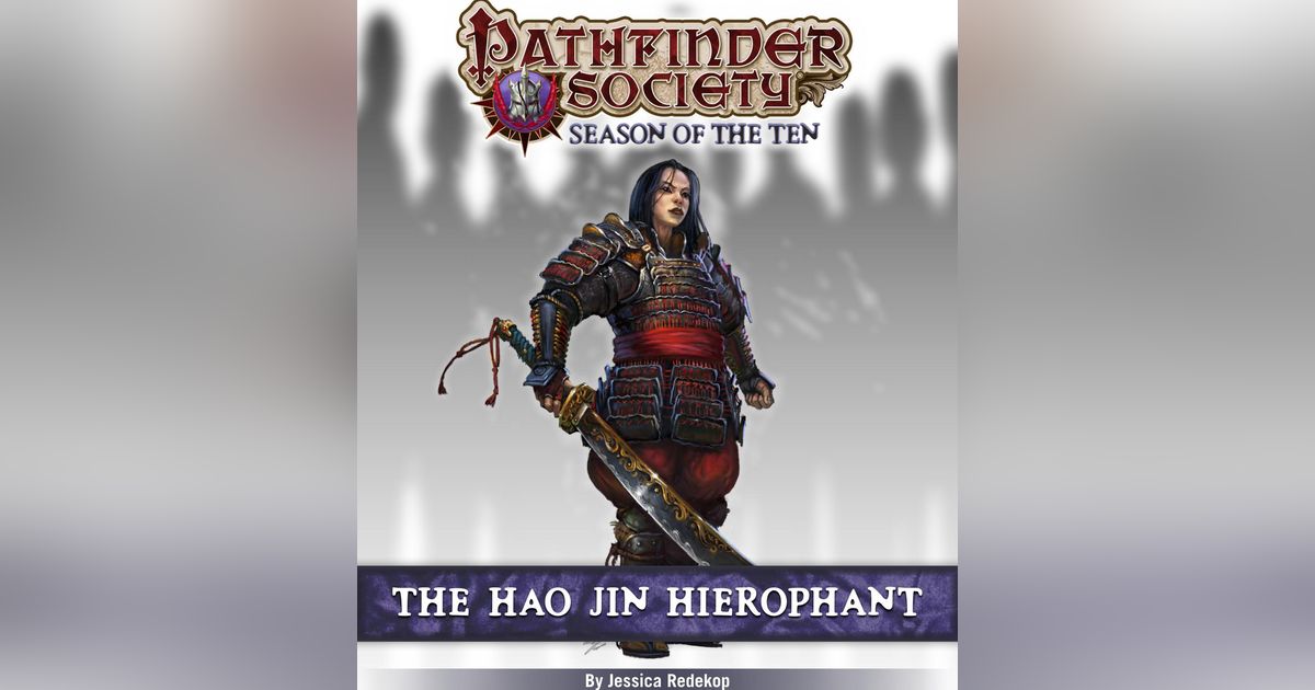 Pathfinder Society Scenario 10-11: The Hao Jin Hierophant | RPG Item ...