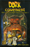 RPG Item: Dork Covenant: The Collected Dork Tower, Volume 1