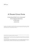 RPG Item: DYV4-04: A Dream Given Form