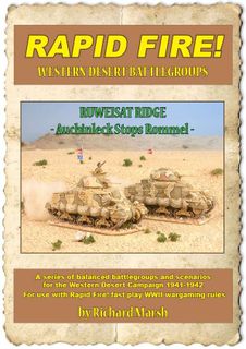 Rapid Fire!: Ruweisat Ridge – Auchinleck Stops Rommel