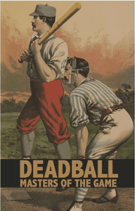 Deadball: Masters of the Game