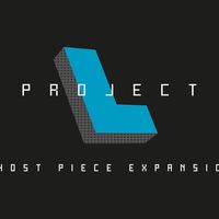 Project L: Ghost Piece