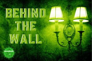 Behind The Wall