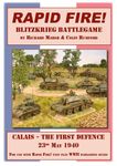 Rapid Fire: Blitzkrieg Battlegame – Calais: The First Defence, 23rd May 1940