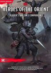 RPG Item: Heroes of the Orient: Player's and DM's Companion