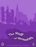 RPG Item: CCC-MMT 02-01: The Stuff of Memories
