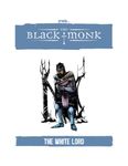 RPG Item: The Black Monk: The White Lord