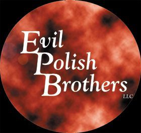 Evil Polish Brothers