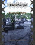 RPG Item: DramaScape Fantasy Volume 014: Courtyard Ruins