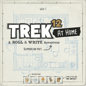 Trek 12: At Home – Semaine 1