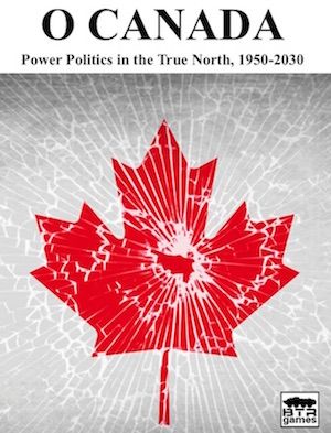 Cover art for O Canada: Power Politics in the True North, 1950-2030