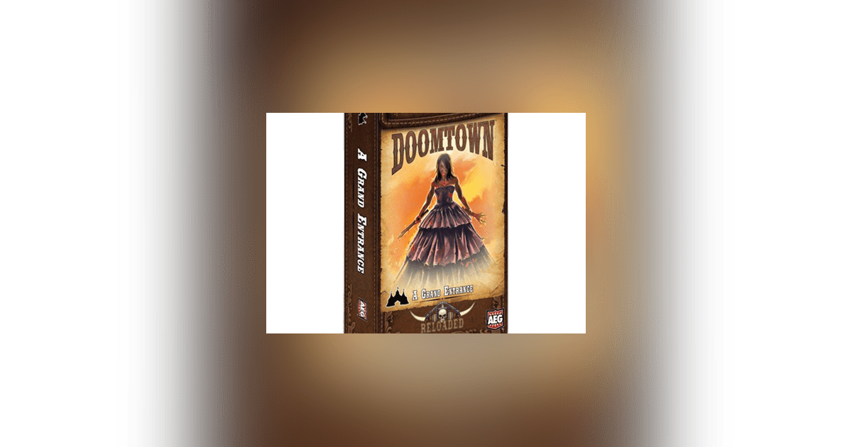 Doomtown: Reloaded – A Grand Entrance | Board Game | BoardGameGeek