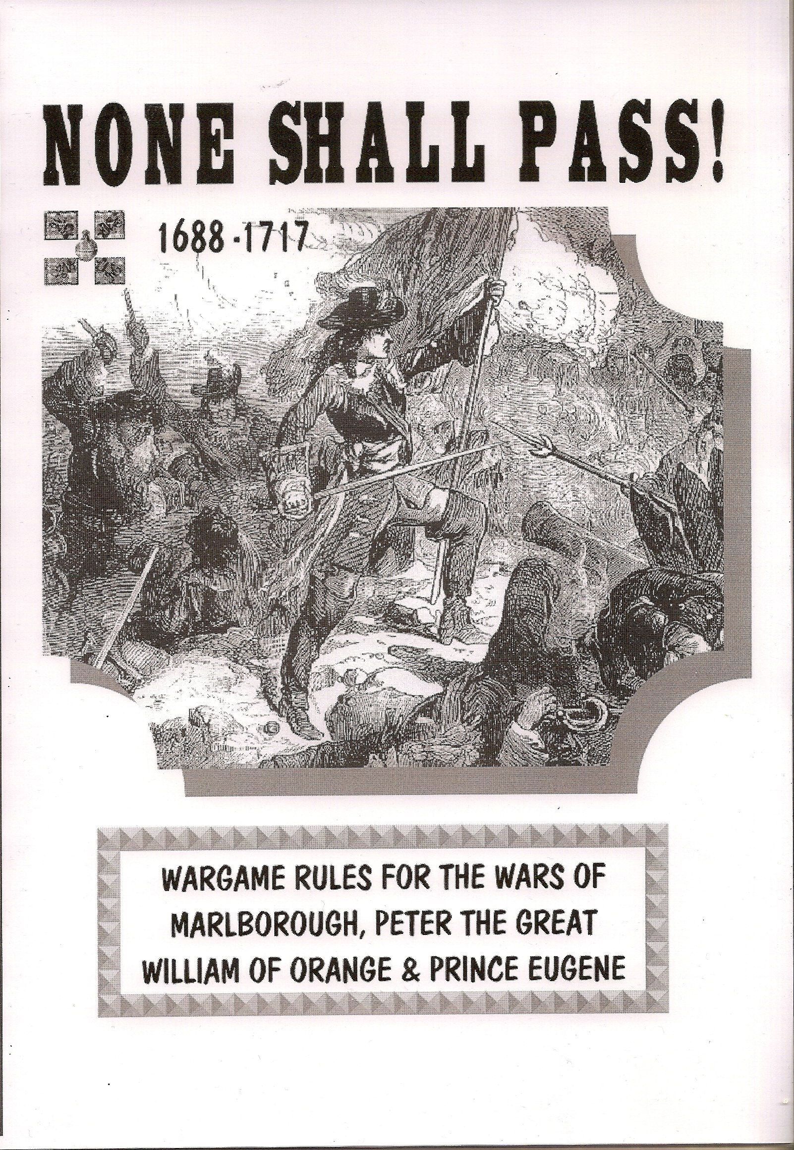 None Shall Pass! 1688-1717