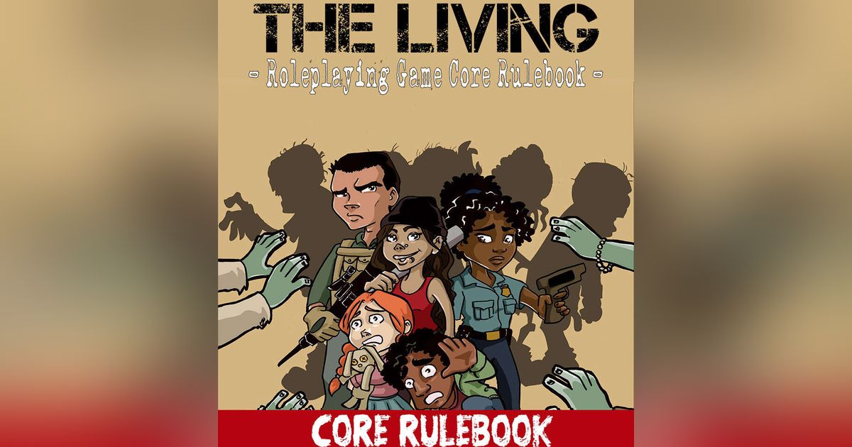 The Living: Core Rulebook | RPG Item | RPGGeek