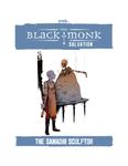 RPG Item: The Black Monk, Salvation: The Samadhi Sculptor
