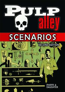 Pulp Alley: Scenarios – Second Edition