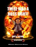 RPG Item: There Was a Boss Fight!: Safe & Secure