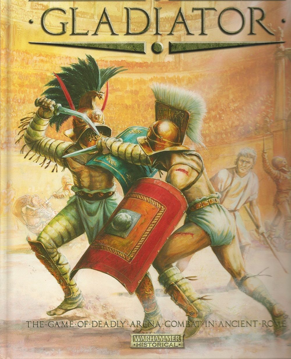 Gladiator: The Game of Deadly Arena Combat in Ancient Rome