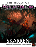 RPG Item: The Races of Violet Dawn: Skarren