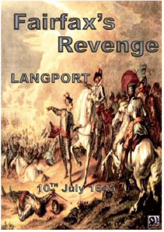 Fairfax's Revenge: the battle of Langport 1645