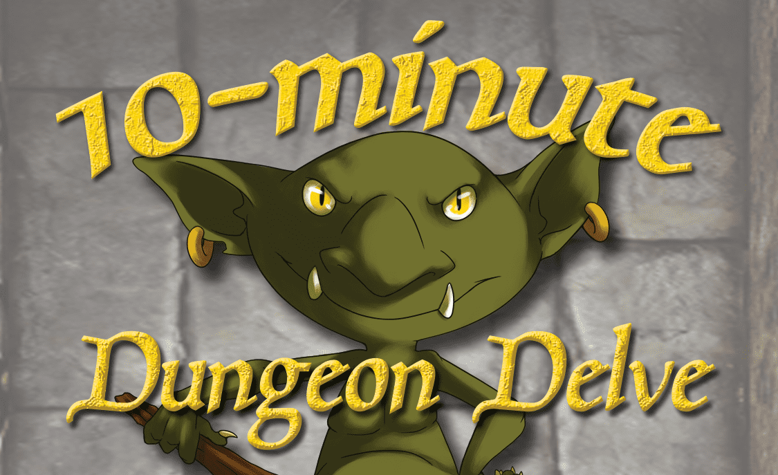 Ten-Minute Dungeon Delve cover