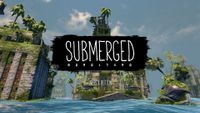 Video Game: Submerged